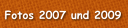 Fotos 2007 und 2009